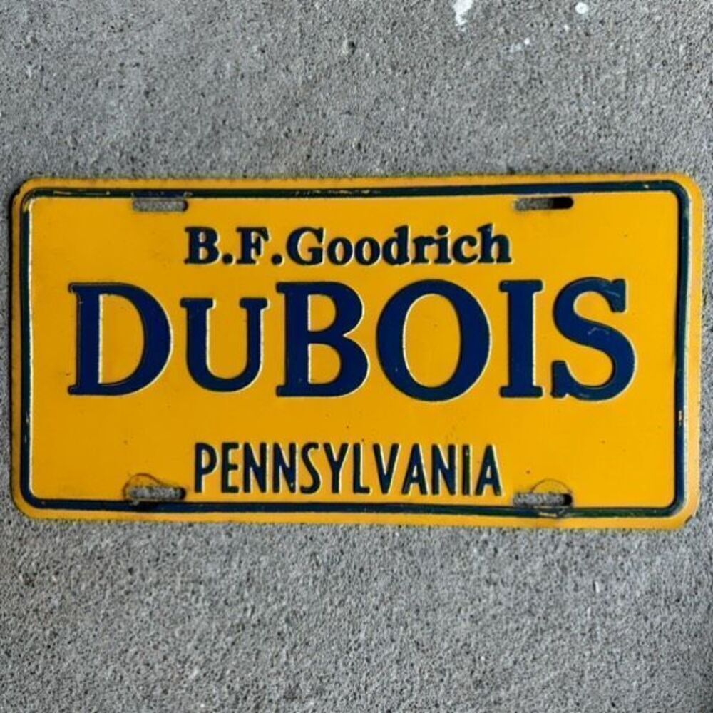 B.F. Goodrich DuBois Pennsylvania Vintage Metal Booster License Plate